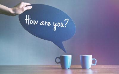 How Leaders Turn “How are you?” Into a Real Conversation