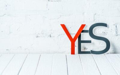 You Only Need One Yes